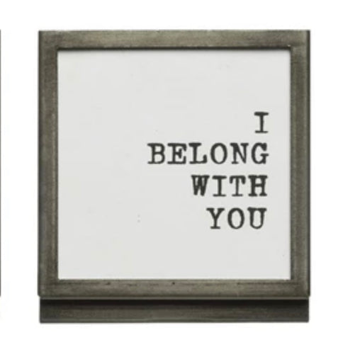 Framed I belong with you