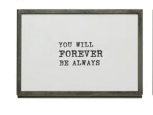 Framed quote “forever”