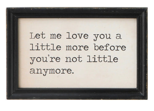 “Let Me Love You” framed quote